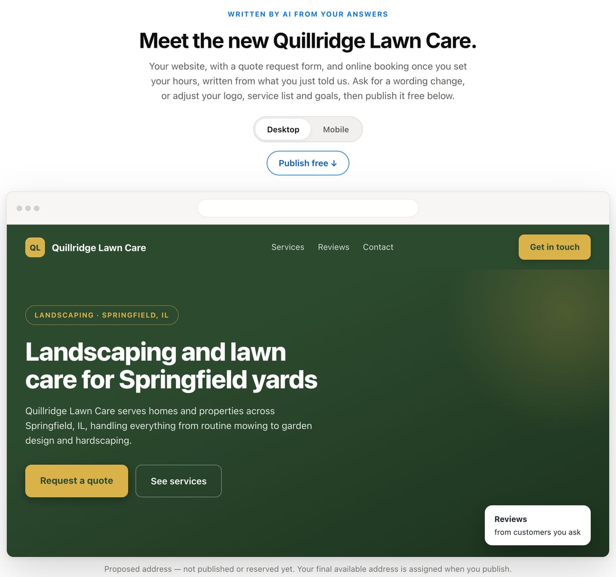 The Onelios review screen for the fictional Quillridge Lawn Care. Above the preview it says Written by AI from your answers and Meet the new Quillridge Lawn Care. The preview shows the headline Landscaping and lawn care for Springfield yards, Landscaping · Springfield, IL, and Request a quote and See services buttons.